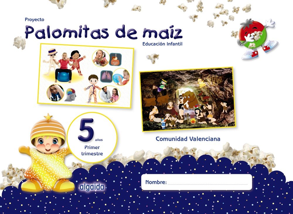 Proyecto Palomitas de maíz. Educación Infantil. 5 años. Primer Trimestre [Comunidad Valenciana]