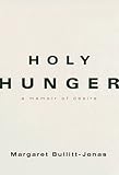 Image de Holy Hunger: A Memoir of Desire
