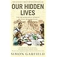 Our Hidden Lives: The Remarkable Diaries of Postwar Britain