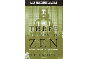 The Three Pillars of Zen: Teaching, Practice, and Enlightenment