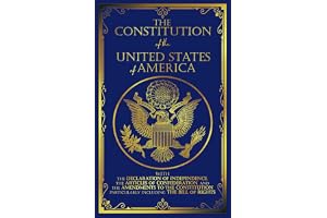 The Constitution of the United States: The Declaration of Independence and The Bill of Rights