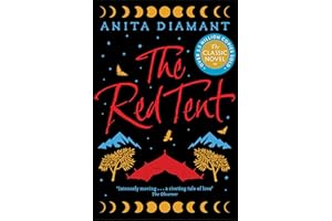 The Red Tent: The bestselling classic - a feminist retelling of the story of Dinah