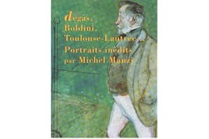 Degas, Boldini, Toulouse-Lautrec..... - Catalogue Exposition Musée Goupil Bordeaux