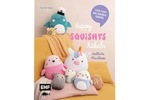 Happy Squishys häkeln – Niedliche Plüschtiere für Squishmallow-Fans: Die beliebtesten Tiere zum Kuscheln | Einhorn, Wal und Katze von mini bis riesengroß