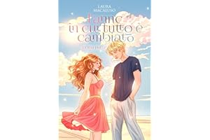 L'anno in cui tutto è cambiato - Prima parte: When I met you series volume 1