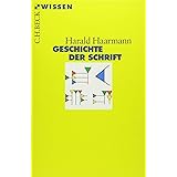 Geschichte der Schrift (Beck'sche Reihe)