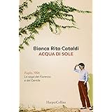 Acqua di sole. La saga dei Fiorenza e dei Gentile