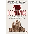 Poor Economics: The Surprising Truth about Life on Less Than $1 a Day