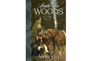 Into the Woods: A Pride and Prejudice Variation (In Want of a Wife)