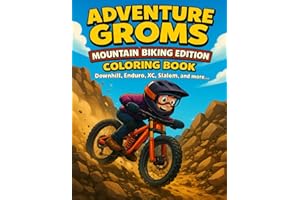 Adventure Groms: Mountain Biking Edition: A Kids’ Coloring Book Featuring Downhill, Enduro, XC, Slopestyle, and Trail Riding Fun