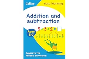 Addition and Subtraction Ages 5-7: Prepare for school with easy home learning (Collins Easy Learning KS1)