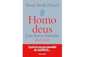Homo deus (édition 2022): Une brève histoire du futur
