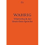 WAHRIG Wörterbuch der deutschen Sprache: Neu bearbeitete und aktualisierte Ausgabe 2018
