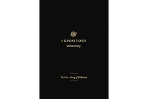 ESV Expository Commentary: Psalms–Song of Solomon (Volume 5) (ESV Expository Commentary, 5)
