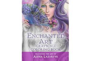 Enchanted Art Grayscale Coloring Book: For Grown-Ups, Adult Relaxation