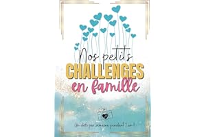 Challenges famille: Challenge book pour familles | Activités ludiques, défis créatifs, idées de sorties originales… | Album de souvenir photo ... Activités familiales, loisirs sans écran