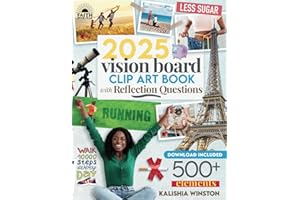 2025 Vision Board Clip Art Book: 500+ Powerful Pictures, Quotes, Words and Affirmations to Create Dream Boards for Women & Men (Vision Board Supplies)