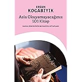 Asla Okuyamayacağınız 101 Kitap: Hayal Perdesin...