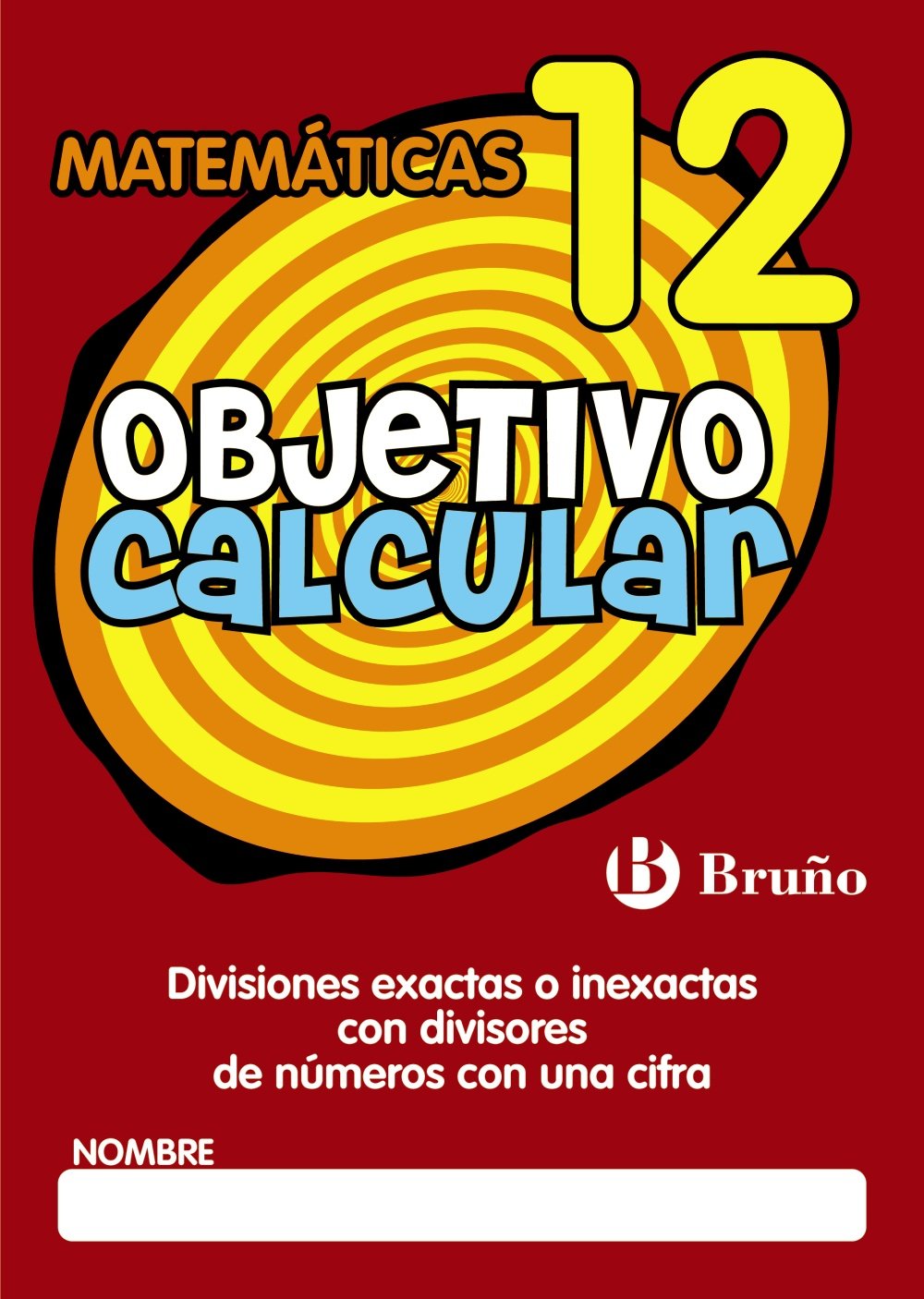 Objetivo calcular 12: divisiones exactas o inexactas con divisores de números