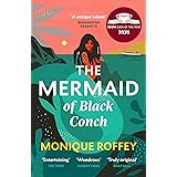 The Mermaid of Black Conch: The spellbinding winner of the Costa Book of the Year and perfect novel for summer
