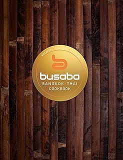 Bangkok Thai: The Busaba Cookbook