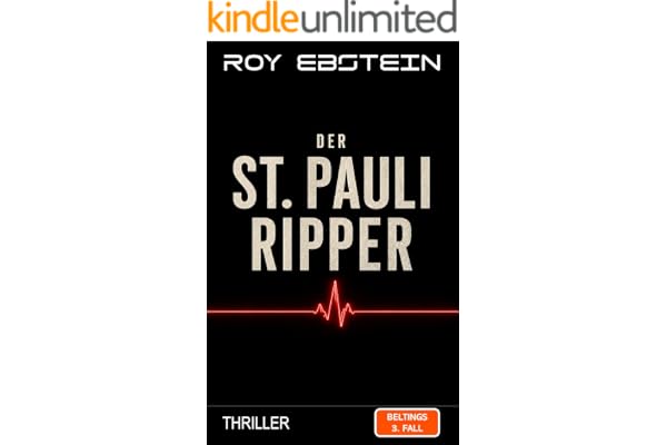 Der St. Pauli Ripper: Beltings 3. Fall (Belting-Reihe)