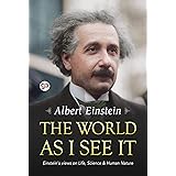 The World as I See It