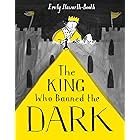 The King Who Banned the Dark