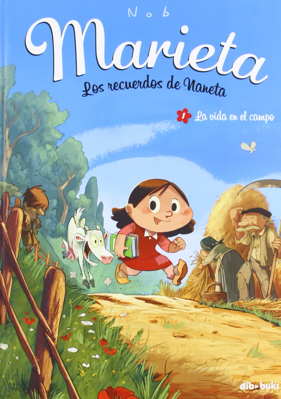 Marieta 1. Los recuerdos de Naneta: La vida en el campo