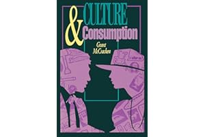 Culture and Consumption: New Approaches to the Symbolic Character of Consumer Goods and Activities (MIDLAND BOOK)