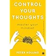 Control Your Thoughts: Master YourMindset