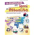 Il grande libro dei temi di attualità. Nuovissimi temi svolti. Scuole superiori, maturità, concorsi