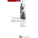 Alleati del nemico: L'occupazione italiana in Jugoslavia (1941-1943) (Quadrante Laterza Vol. 191)