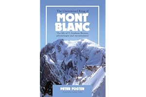 The Uncrowned King of Mont Blanc: The life of T. Graham Brown, physiologist and mountaineer
