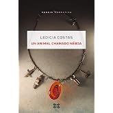 Un animal chamado n&eacute;boa (EDICI&Oacute;N LITERARIA - NARRATIVA)
