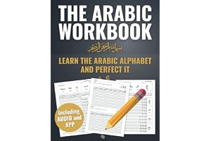 The One and Only Arabic Workbook - Learn and Perfect the Arabic Alphabet in just a Few Weeks