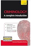 Criminology: A Complete Introduction: Teach Yourself