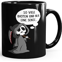 MoonWorks Spruch-Tasse – „So Viele Idioten Und Nur Eine Sense“ – Sarkastische Keramiktasse, 325 Ml