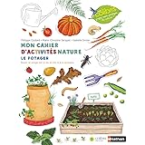 Le potager - Cahier d'observation et d'activités Colibris - 4/7 ans