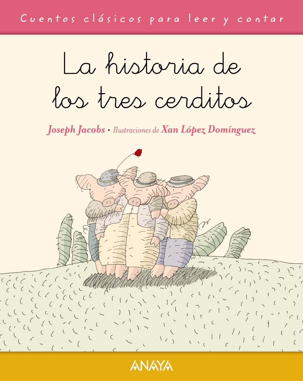La historia de los tres cerditos - Cuentos clásicos para leer y contar)