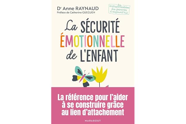 La sécurité émotionnelle de l'enfant
