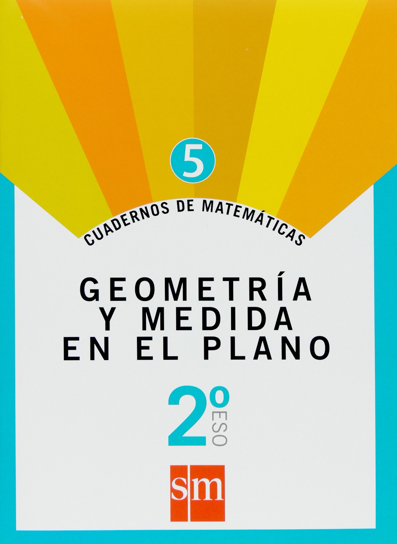 Cuaderno 5 de matemáticas. 2 ESO. Geometría y medida en el plano