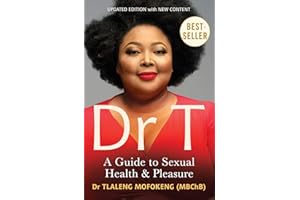 Dr T: A Guide to Sexual Health and Pleasure