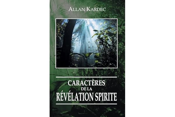 Caractères de la Révélation Spirite