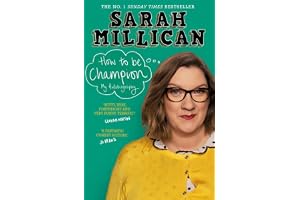 How to be Champion: The No.1 Sunday Times Bestselling Autobiography