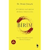 Birim - H&uuml;cresel Sağlıktan Ruhsal Yolculuğa: Bilimsel Ger&ccedil;eklerin İzinde B&uuml;t&uuml;nsel İyileşme