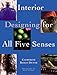 Interior Designing for All Five Senses by