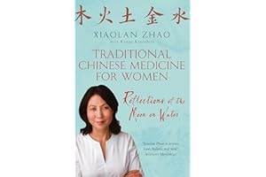 Traditional Chinese Medicine For Women: Reflections of the Moon on Water