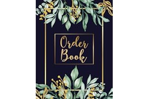 Order Book: Order Log Book for Small Businesses, Purchase Order Journal, Customer Order Tracker for Online Businesses, Green Leaves Frame Navy Design