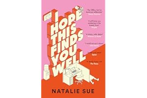 I Hope This Finds You Well: The laugh-out-loud workplace comedy everyone is talking about